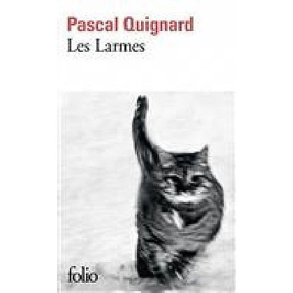 Les larmes, Pascal Quignard