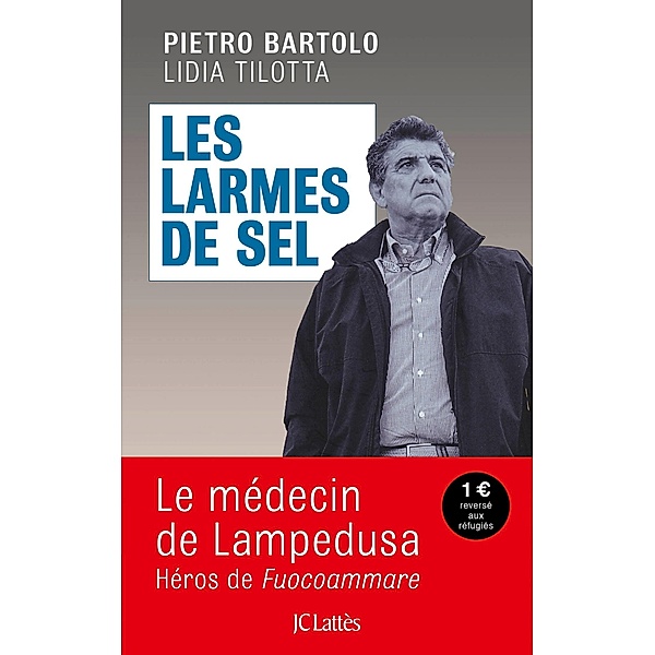 Les larmes de sel / Essais et documents, Pietro Bartolo
