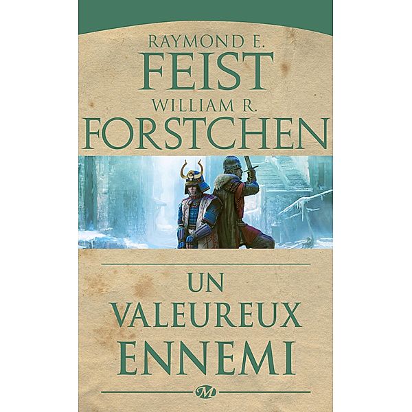 Les Légendes de Krondor, T1 : Un valeureux ennemi / Les Légendes de Krondor Bd.1, Raymond E. Feist, William R. Forstchen