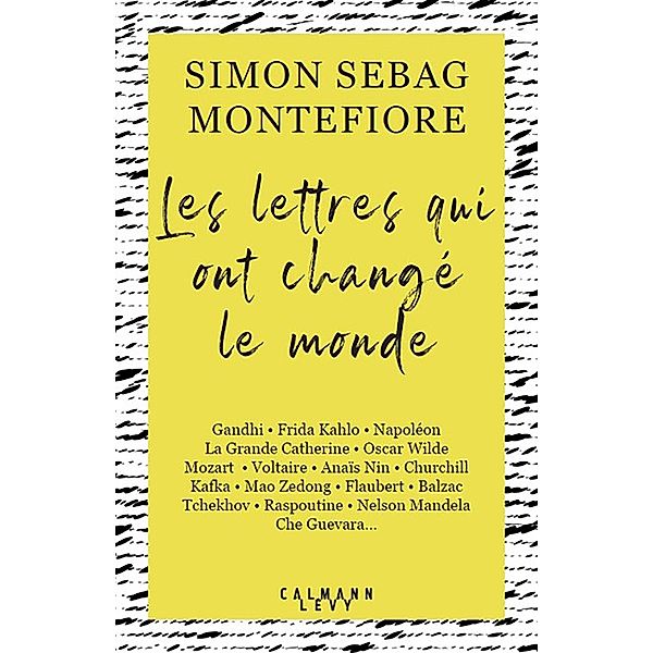 Les lettres qui ont changé le monde, Simon Sebag Montefiore