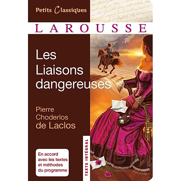 Les Liaisons dangereuses / Petits Classiques Larousse, Pierre Choderlos de Laclos