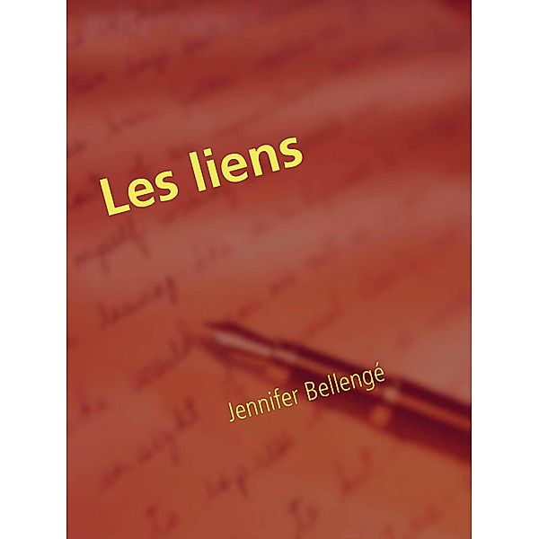 Les liens, Jennifer Bellengé