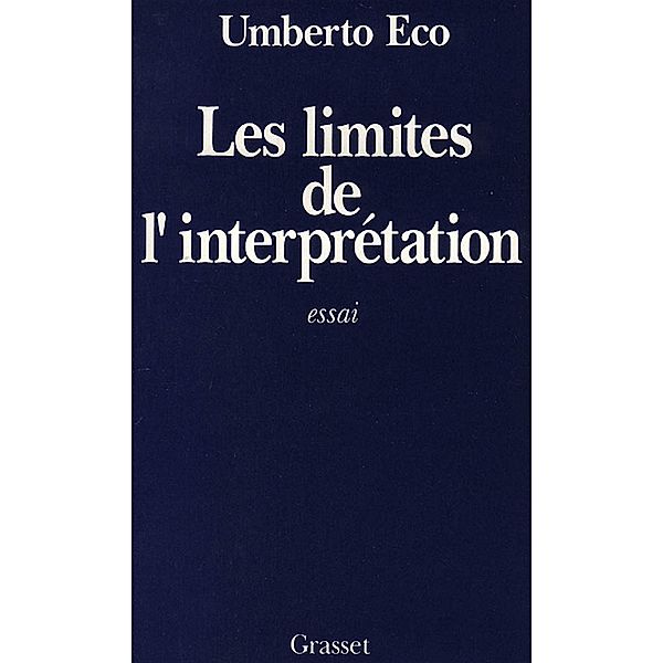 Les limites de l'interprétation / Littérature, Umberto Eco