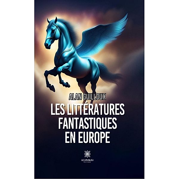 Les littératures fantastiques en Europe, Alan Guilloux