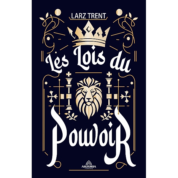 Les Lois Du Pouvoir, Larz Trent