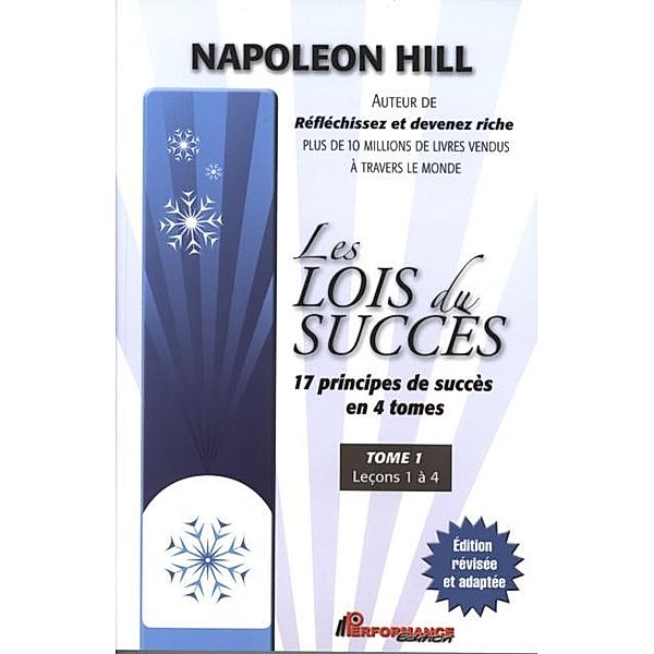 Les lois du succes 1 : Lecons 1 a 4, Napoleon Hill