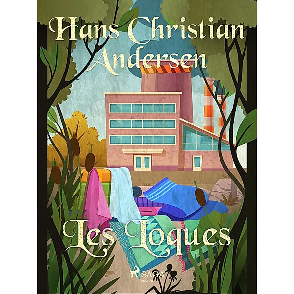 Les Loques / Les Contes de Hans Christian Andersen, H. C. Andersen