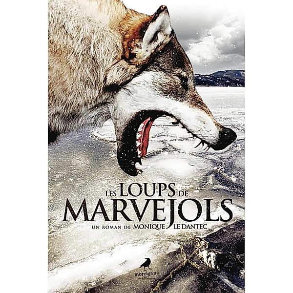 Les Loups de Marvejols, Monique Le Dantec