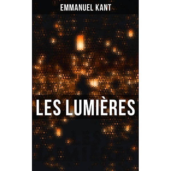 Les lumières, Emmanuel Kant
