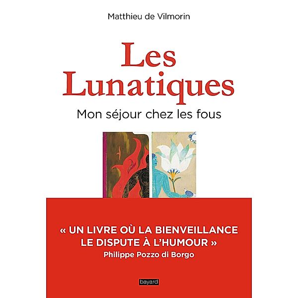 Les lunatiques, mon séjour chez les fous / témoignages / société, Matthieu Vilmorin