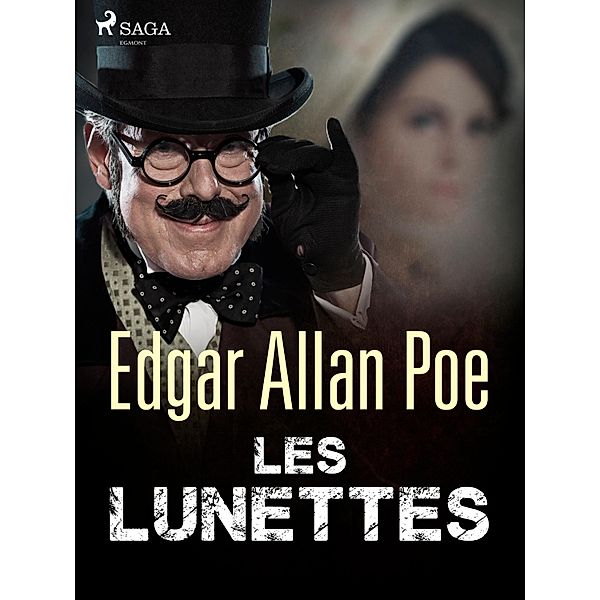 Les Lunettes, Edgar Allan Poe