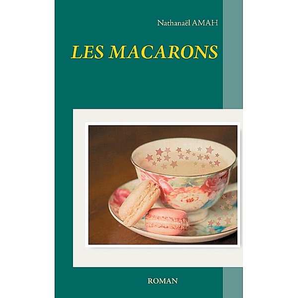 Les  macarons, Nathanaël Amah