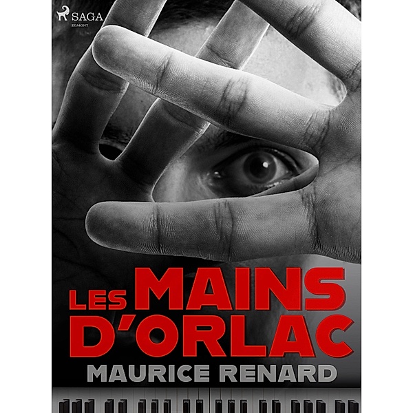 Les Mains d'Orlac, Maurice Renard
