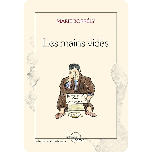 Les mains vides, Maria Borrély