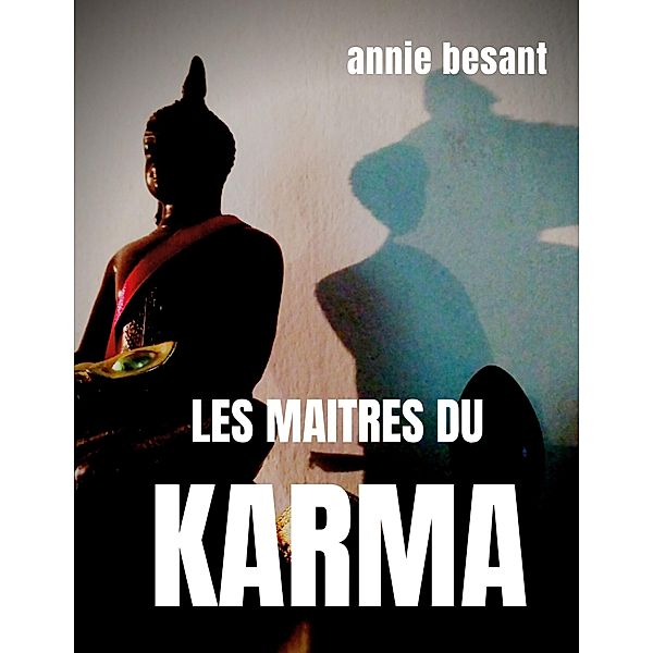 Les maîtres du karma, Annie Besant