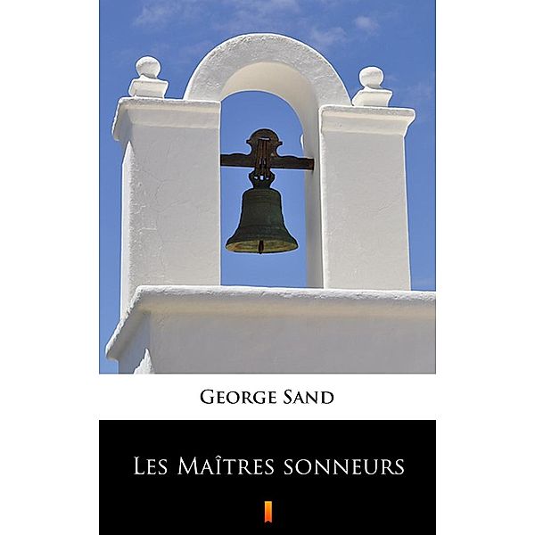 Les Maîtres sonneurs, George Sand