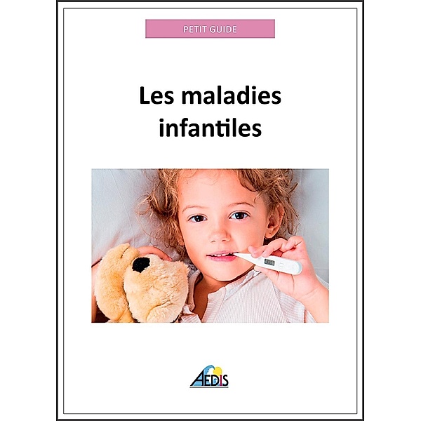 Les maladies infantiles, Petit Guide
