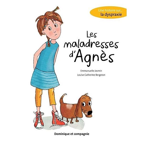 Les maladresses d'Agnes, Emmanuelle Jasmin