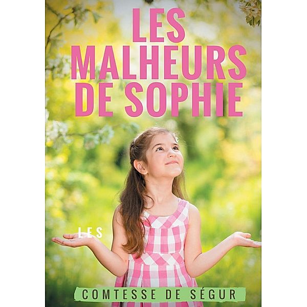 Les Malheurs de Sophie, Comtesse de Ségur