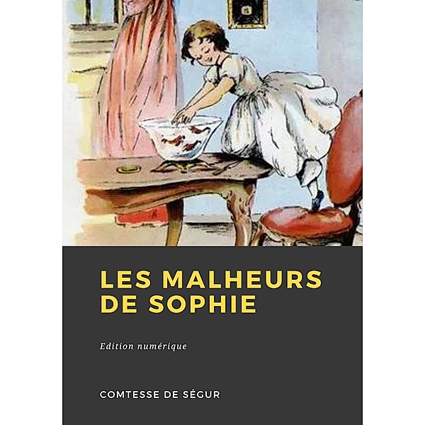 Les Malheurs de Sophie, Comtesse de Ségur