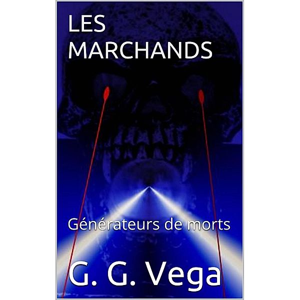 Les marchands, Guido Galeano Vega