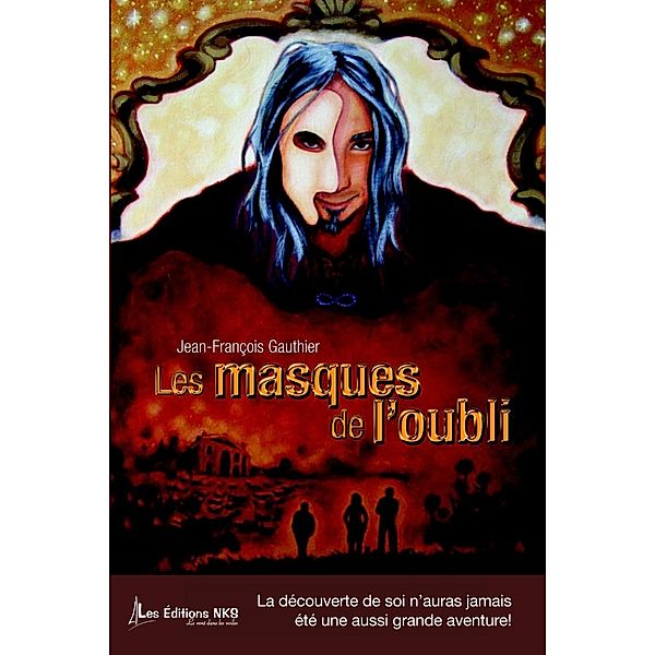 Les masques de l'oubli, Jean-Francois Gauthier Jean-Francois Gauthier