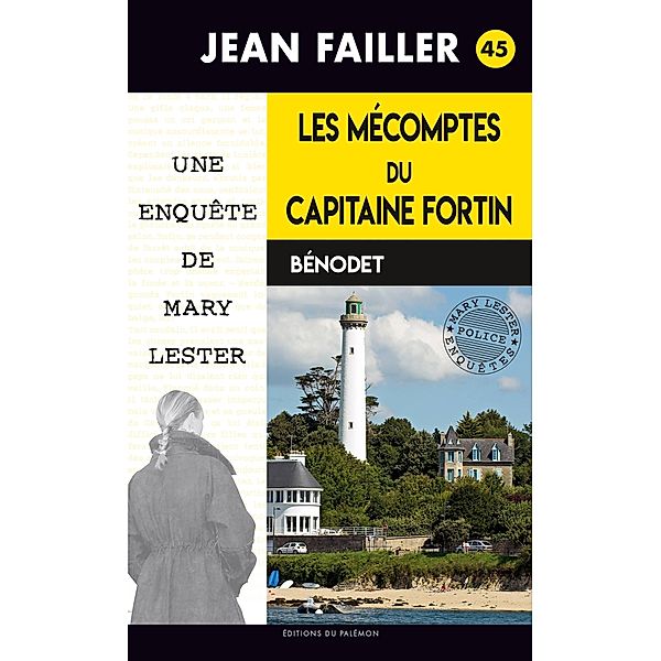 Les mécomptes du capitaine Fortin / Les enquêtes de Mary Lester Bd.45, Jean Failler