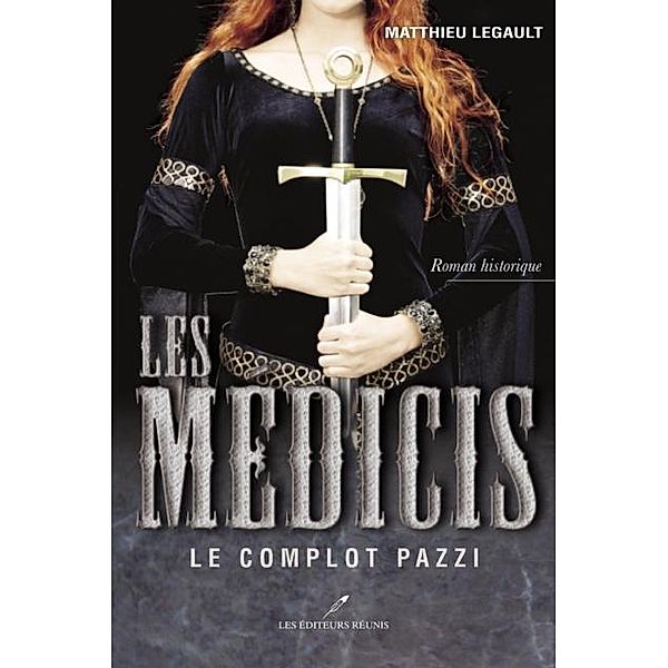 Les Medicis / Historique, Matthieu Legault