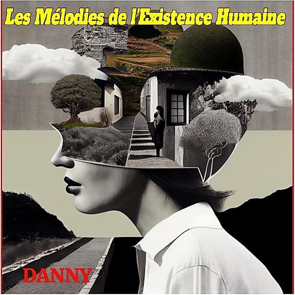 Les Mélodies de l'Existence Humaine, Danny