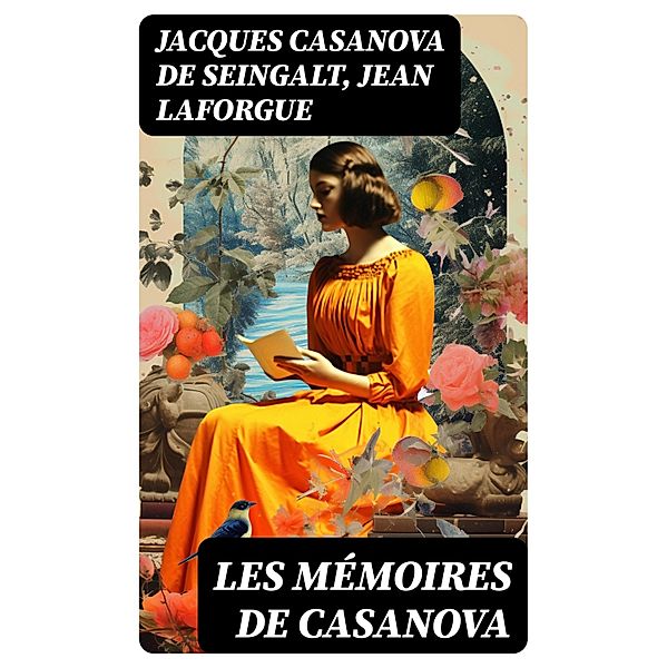 Les Mémoires de Casanova, Jacques Casanova de Seingalt, Jean Laforgue