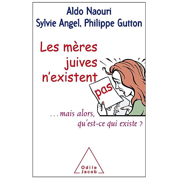 Les meres juives n'existent pas, Naouri Aldo Naouri