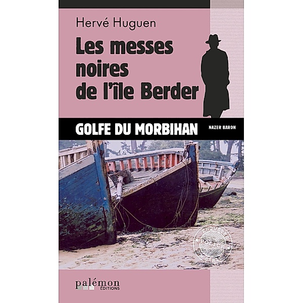 Les messes noires de l'île Berder, Hervé Huguen