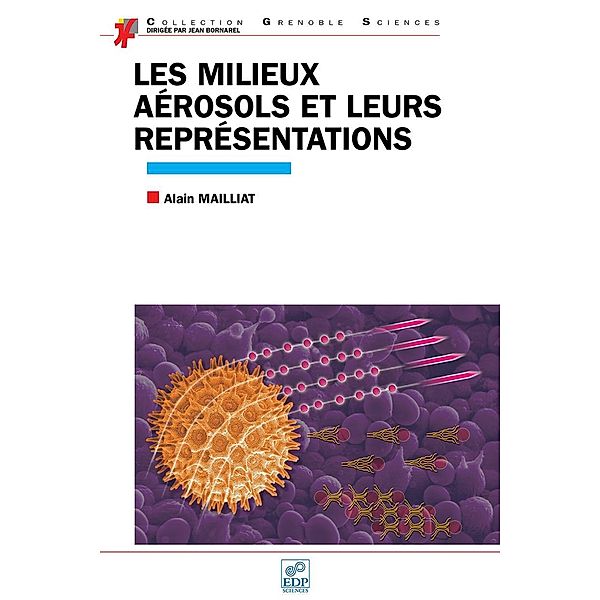 Les milieux aérosols et leurs représentations, Alain Mailliat