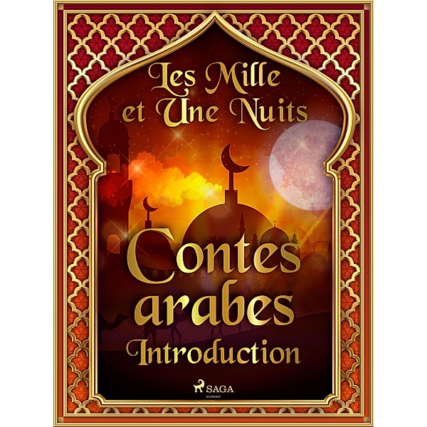 Les Mille et Une Nuits, Contes arabes- Introduction / Les Mille et Une Nuits Bd.1, One Thousand and One Nights