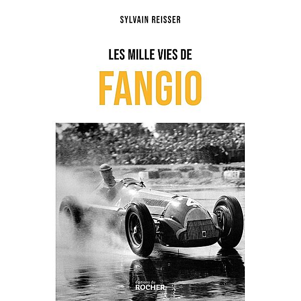Les mille vies de Fangio, Sylvain Reisser