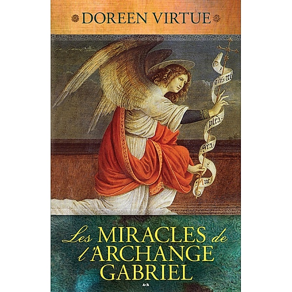 Les Miracles de l'Archange Gabriel, Virtue Doreen Virtue