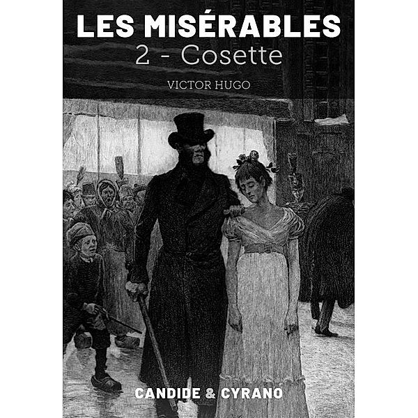 Les Misérables 2 - Cosette, Victor Hugo