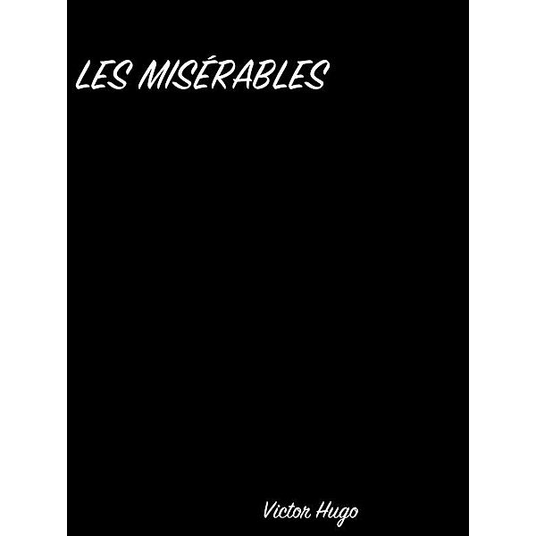 Les MisÉRables, Victor Hugo