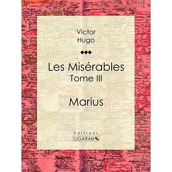 Les Misérables, Ligaran, Victor Hugo