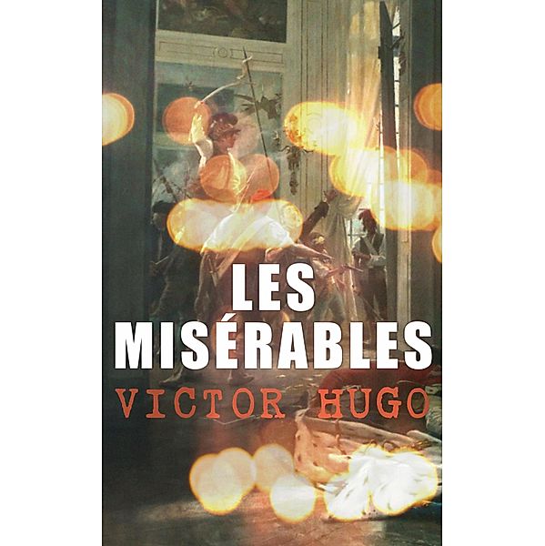 Les Misérables, Victor Hugo