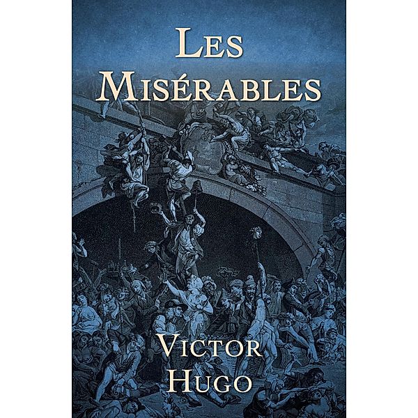 Les Misérables, Victor Hugo