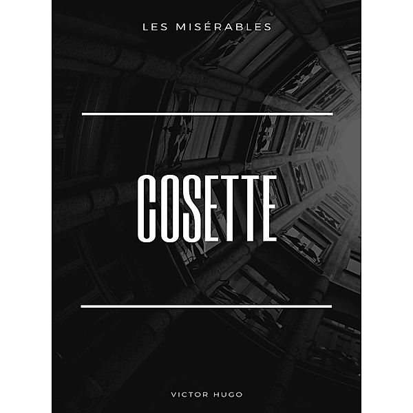 Les Misérables, Victor Hugo