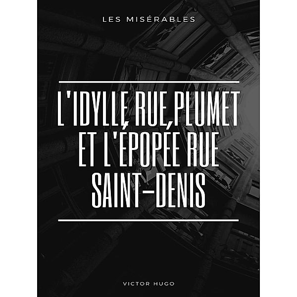 Les Misérables, Victor Hugo