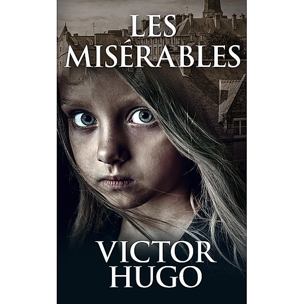 Les Miserables, Victor Hugo