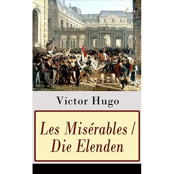 Les Misérables / Die Elenden, Victor Hugo