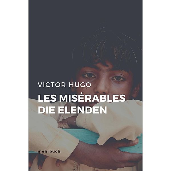 Les Misérables / Die Elenden, Victor Hugo