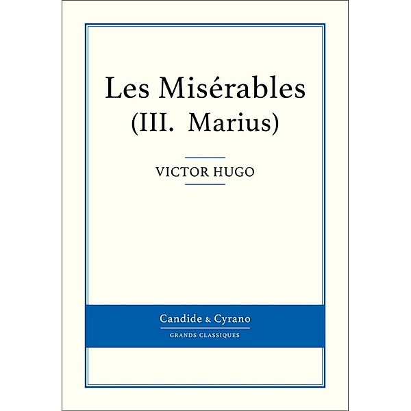 Les Misérables III - Marius, Victor Hugo