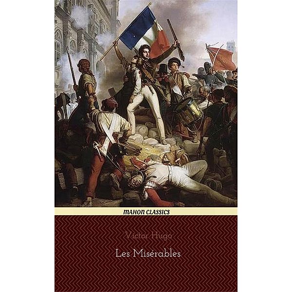 Les Misérables (Mahon Classics), Victor Hugo, Mahon Books