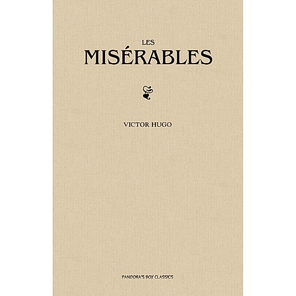 Les Miserables / Pandora's Box Classics, Hugo Victor Hugo