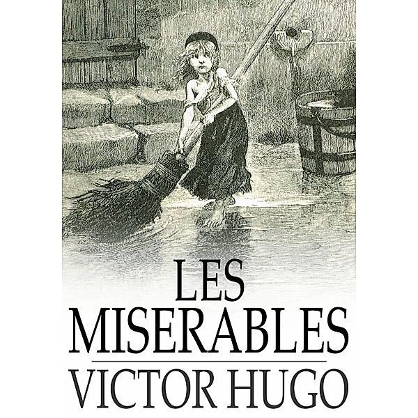 Les Miserables / The Floating Press, Victor Hugo